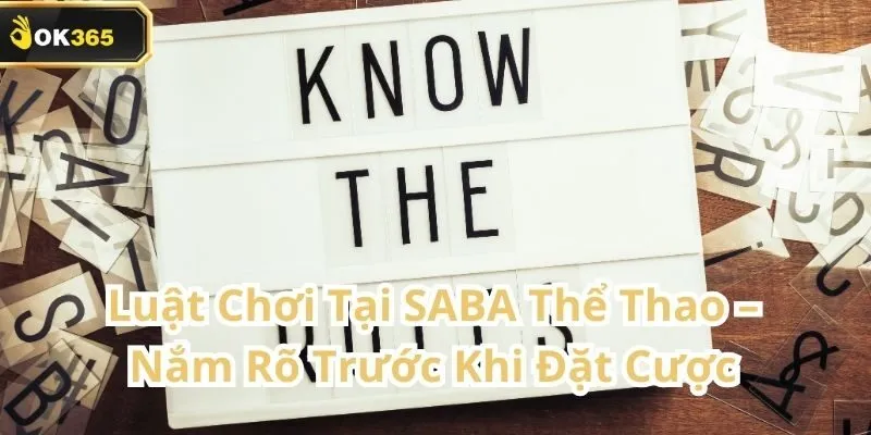 SABA Thể Thao tại OK365 – Thế giới cá cược thể thao đỉnh cao 1 SABA Thể Thao