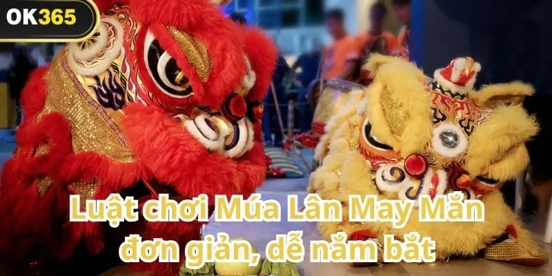 Múa Lân May Mắn