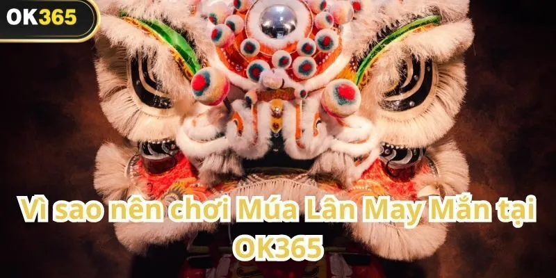 Múa Lân May Mắn